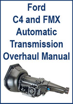 Ford C4 and FMX Automatic Transmission Overhaul Manual