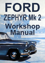 Ford Zephyr Mark 2 Workshop Manual